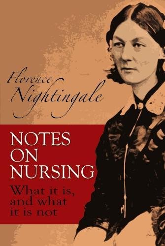 Book Cover Notes on Nursing: What It Is, and What It Is Not (Dover Books on Biology)