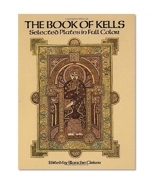 Book Cover The Book of Kells: Selected Plates in Full Color