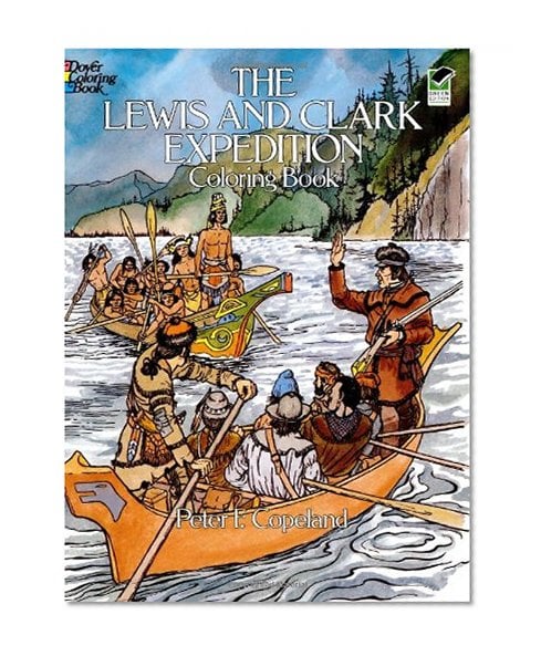 Book Cover The Lewis and Clark Expedition Coloring Book (Dover History Coloring Book)