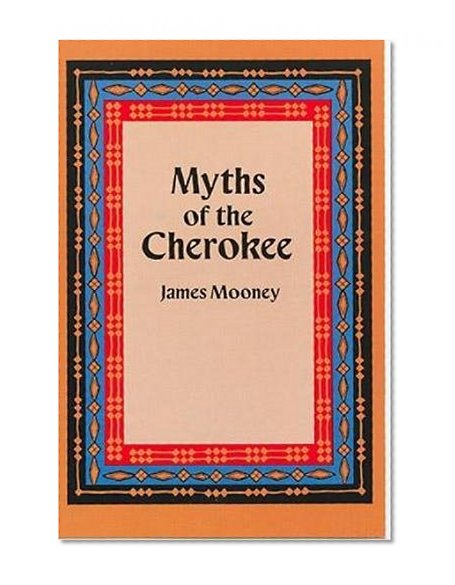 Book Cover Myths of the Cherokee (Native American)