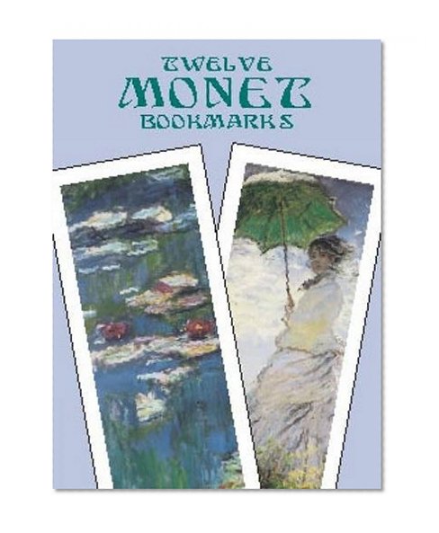 Book Cover Twelve Monet Bookmarks (Dover Bookmarks)