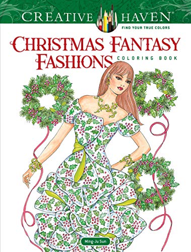 Book Cover Creative Haven Christmas Fantasy Fashions Coloring Book (Adult Coloring)