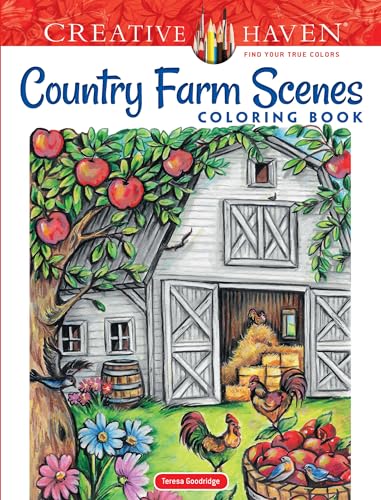 Book Cover Creative Haven Country Farm Scenes Coloring Book: Relax & Find Your True Colors (Creative Haven Coloring Books)