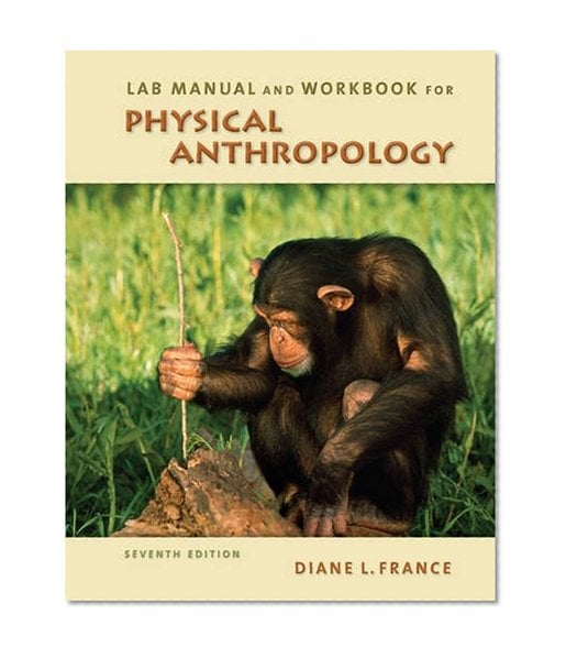 Book Cover Lab Manual and Workbook for Physical Anthropology