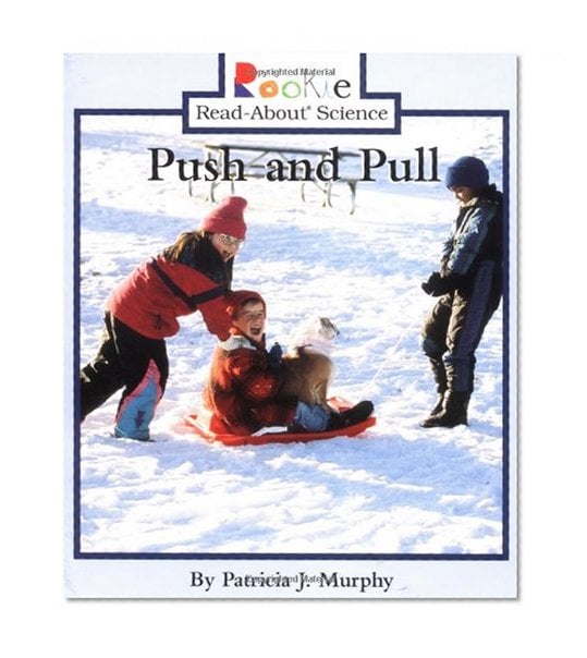 Book Cover Push and Pull (Rookie Read-About Science)