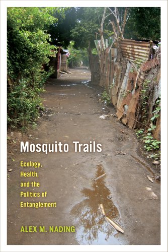 Book Cover Mosquito Trails: Ecology, Health, and the Politics of Entanglement