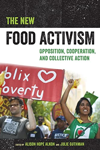 Book Cover The New Food Activism: Opposition, Cooperation, and Collective Action