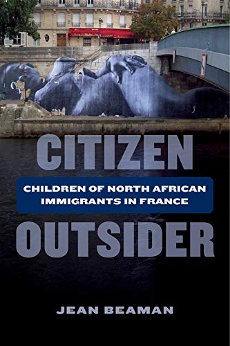 Book Cover Citizen Outsider: Children of North African Immigrants in France