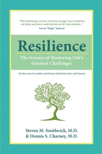 Book Cover Resilience: The Science of Mastering Life's Greatest Challenges