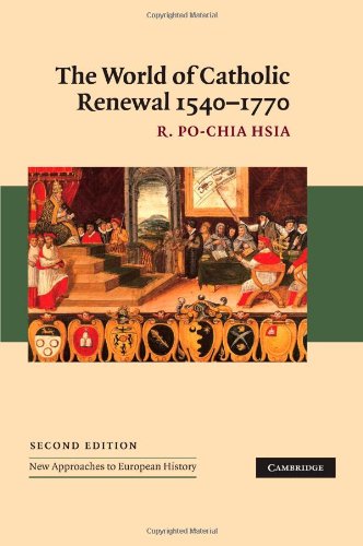 Book Cover The World of Catholic Renewal, 1540-1770 (New Approaches to European History)