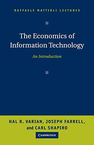 Book Cover The Economics of Information Technology: An Introduction (Raffaele Mattioli Lectures)