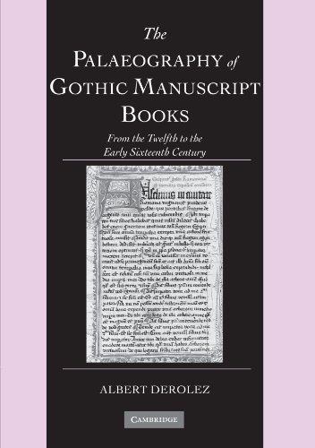 Book Cover The Palaeography of Gothic Manuscript Books: From the Twelfth to the Early Sixteenth Century
