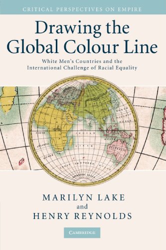 Book Cover Drawing the Global Colour Line: White Men's Countries and the International Challenge of Racial Equality (Critical Perspectives on Empire)