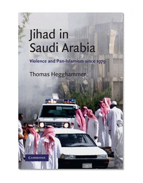 Book Cover Jihad in Saudi Arabia: Violence and Pan-Islamism since 1979 (Cambridge Middle East Studies)