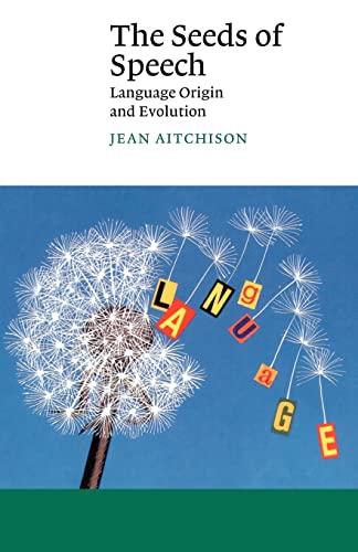 Book Cover The Seeds of Speech: Language Origin and Evolution (Canto)