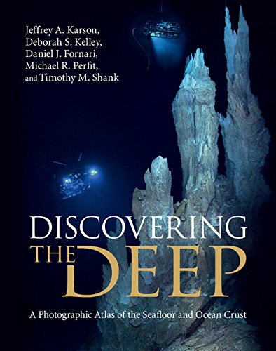 Book Cover Discovering the Deep: A Photographic Atlas of the Seafloor and Ocean Crust