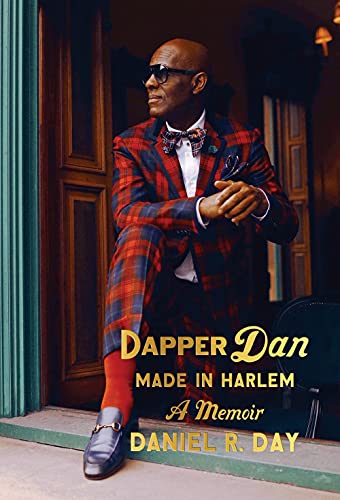 Book Cover Dapper Dan: Made in Harlem: A Memoir