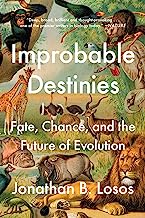 Book Cover Improbable Destinies: Fate, Chance, and the Future of Evolution
