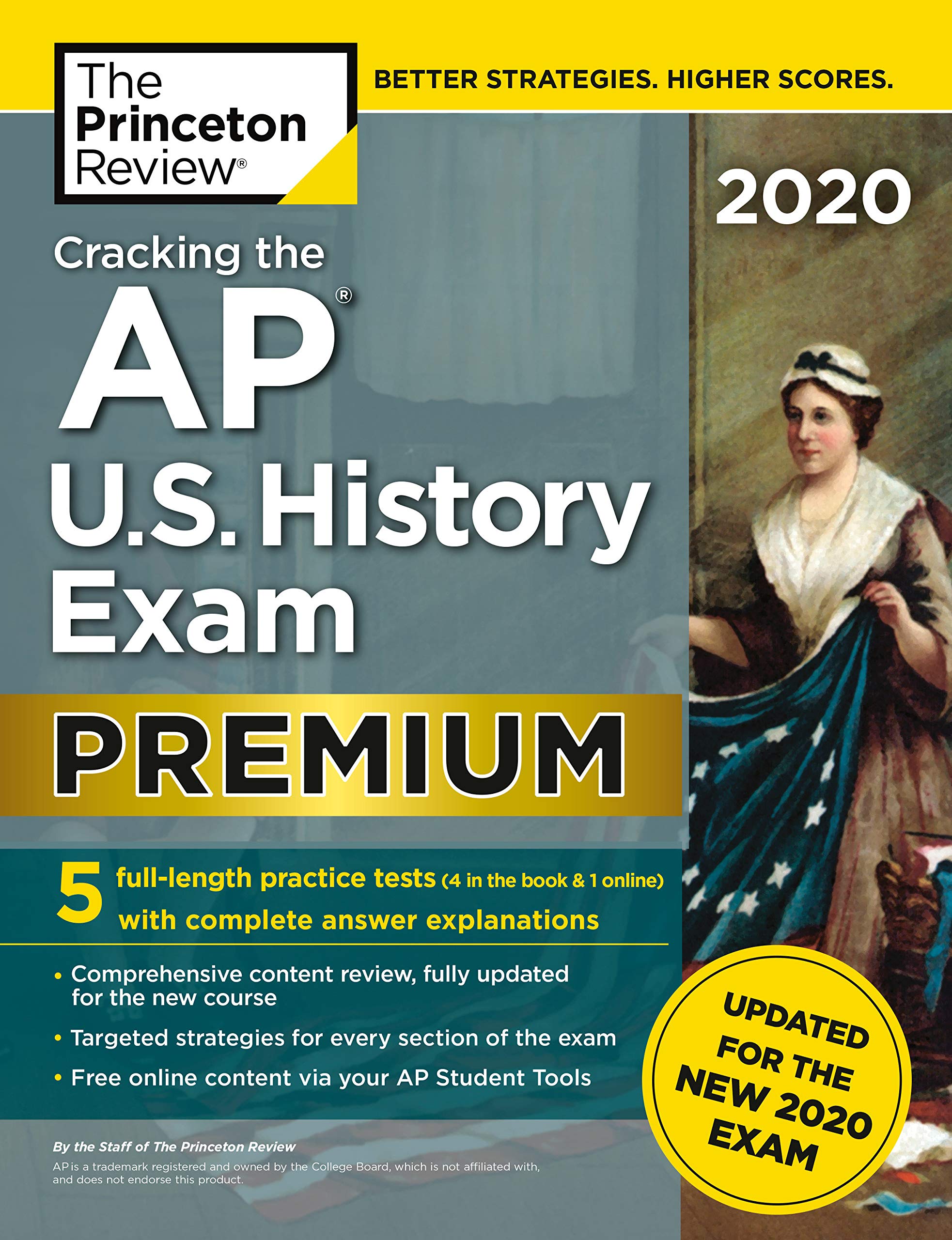 Book Cover Cracking the AP U.S. History Exam 2020, Premium Edition: 5 Practice Tests + Complete Content Review + Proven Prep for the NEW 2020 Exam (College Test Preparation)