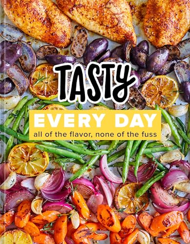 Book Cover Tasty Every Day: All of the Flavor, None of the Fuss (An Official Tasty Cookbook)