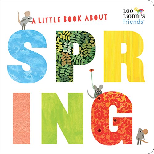 Book Cover A Little Book About Spring (Leo Lionni's Friends)