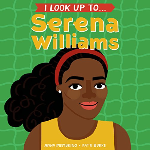 Book Cover I Look Up To... Serena Williams