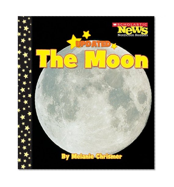 Book Cover The Moon (Scholastic News Nonfiction Readers)
