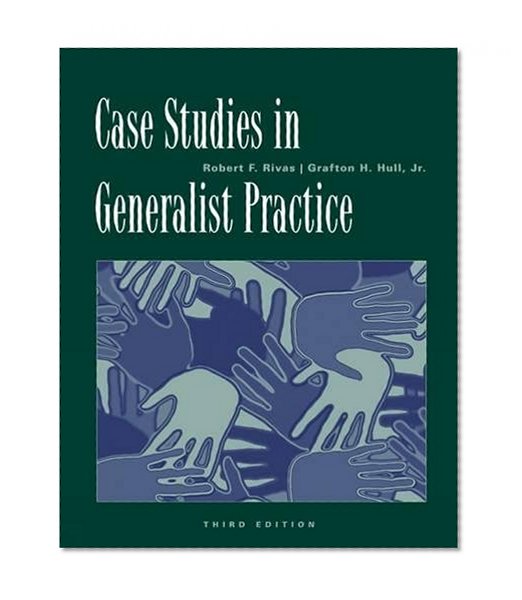 Book Cover Case Studies in Generalist Practice (Methods / Practice of Social Work: Generalist)