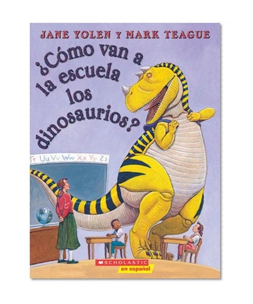 Book Cover Como van a la escuela los dinosaurios? (Spanish Edition)