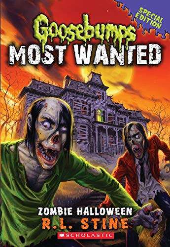 Zombie Halloween (Goosebumps Most Wanted Special Edition #1)