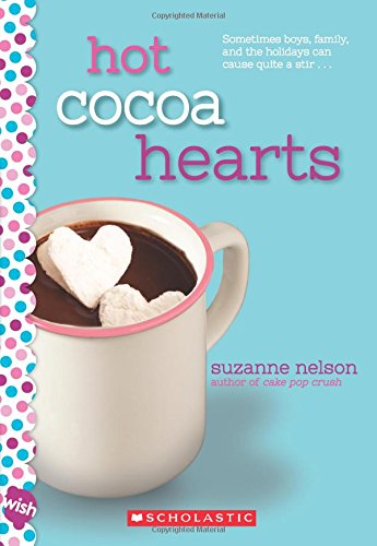 Book Cover Hot Cocoa Hearts: A Wish Novel
