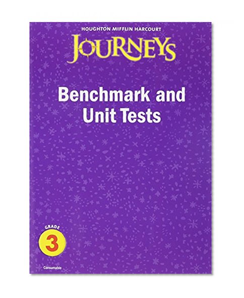 Book Cover Journeys: Benchmark and Unit Tests Consumable Grade 3