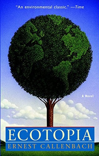 Book Cover Ecotopia: A Novel