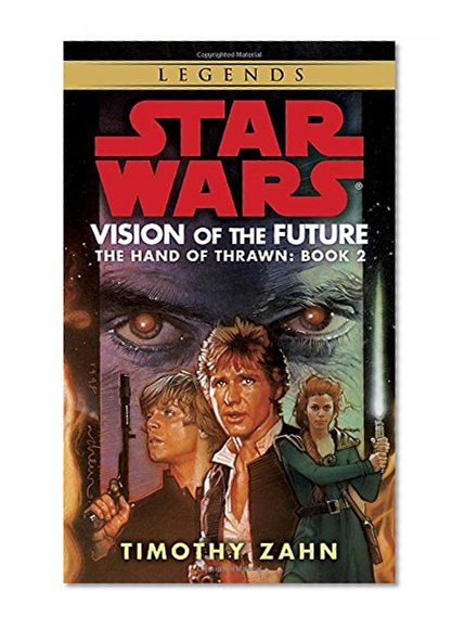 Book Cover Vision of the Future (Star Wars: The Hand of Thrawn, Book 2)
