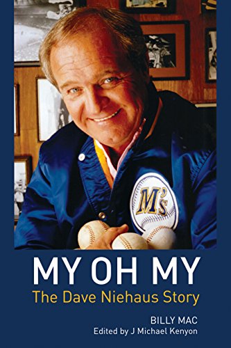 Book Cover My Oh My: The Dave Niehaus Story