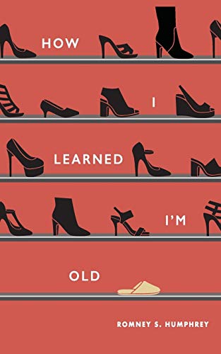 Book Cover How I Learned I'm Old (Pretty Good, Slightly Unpleasant and Surprisin)