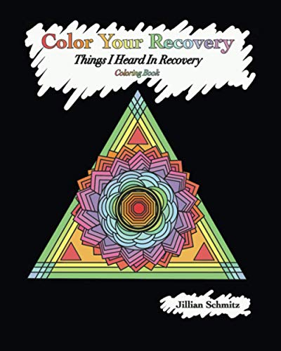 Book Cover Color Your Recovery: Things I Heard In Recovery Coloring Book