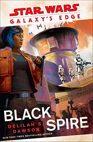 Book Cover Galaxy's Edge: Black Spire (Star Wars)
