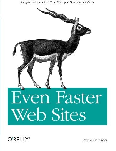 Book Cover Even Faster Web Sites: Performance Best Practices for Web Developers
