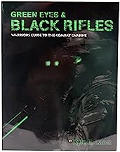 Book Cover Green Eyes & Black Rifles: Warrior's Guide to the Combat Carbine