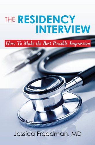 Book Cover The Residency Interview: How To Make the Best Possible Impression