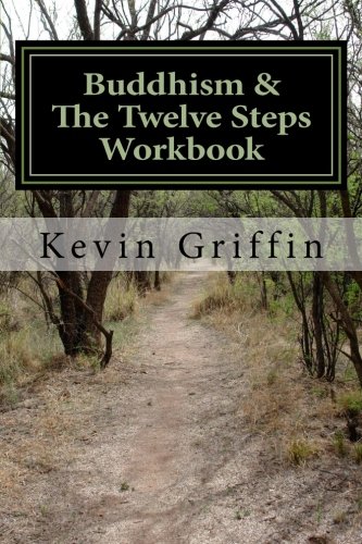 Book Cover Buddhism and the Twelve Steps: A Recovery Workbook for Individuals and Groups