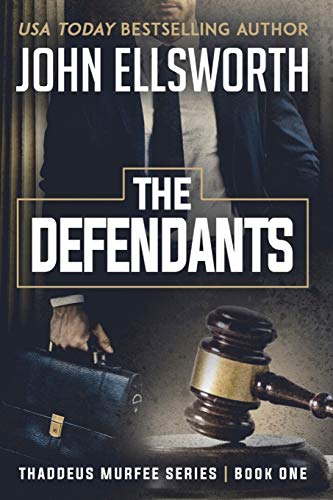 Book Cover The Defendants (Thaddeus Murfee Legal Thriller Series)