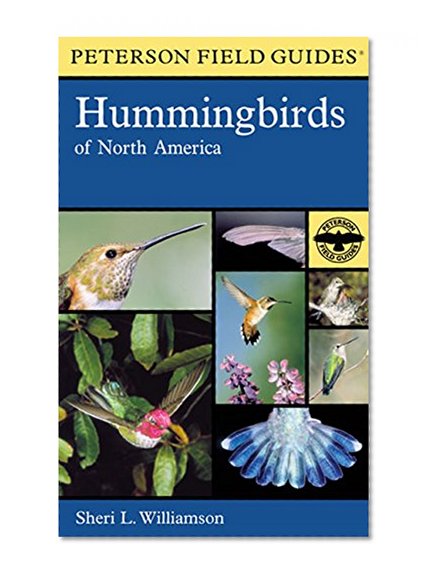Book Cover A Field Guide to Hummingbirds of North America (Peterson Field Guides)