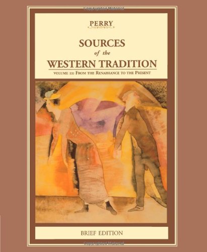Book Cover Sources of the Western Tradition: Volume 2: From the Rennaissance to the Present, Brief Edition