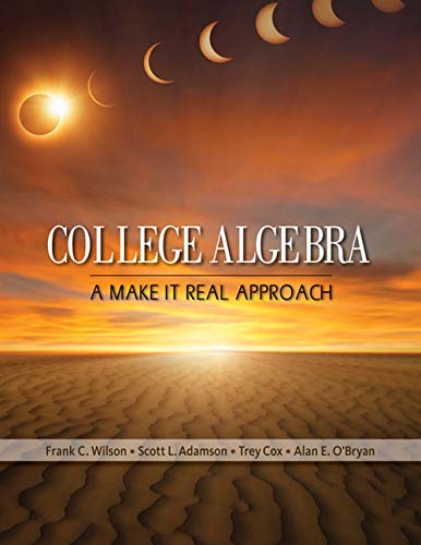Book Cover College Algebra: A Make it Real Approach (New 1st Editions in Mathematics)