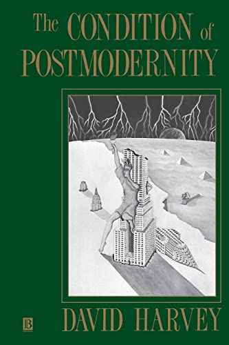 Book Cover The Condition of Postmodernity: An Enquiry into the Origins of Cultural Change