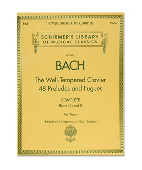 Book Cover The Well-Tempered Clavier, Complete: Schirmer Library of Musical Classics, Volume 2057 (Schirmer's Library of Musical Classics)