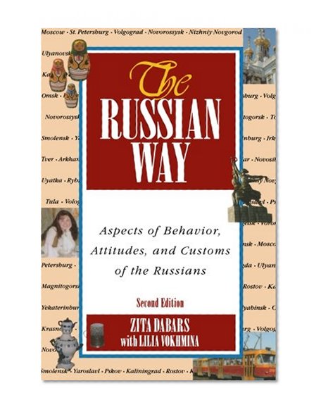 Book Cover The Russian Way, Second Edition: Aspects of Behavior, Attitudes, and Customs of the Russians