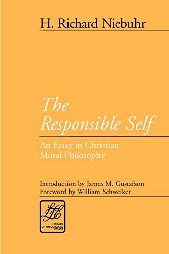 Book Cover The Responsible Self (LTE) (Library of Theological Ethics)